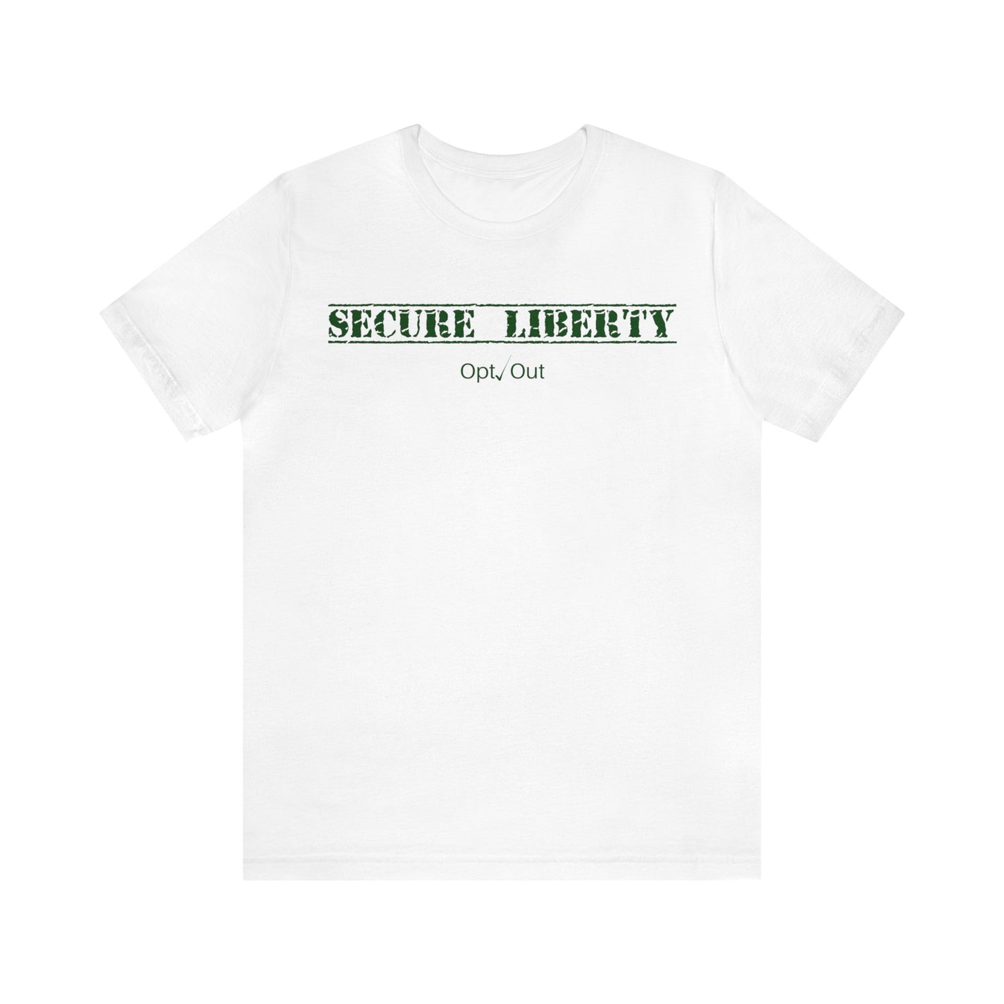 Secure Liberty Army Green T-Shirt